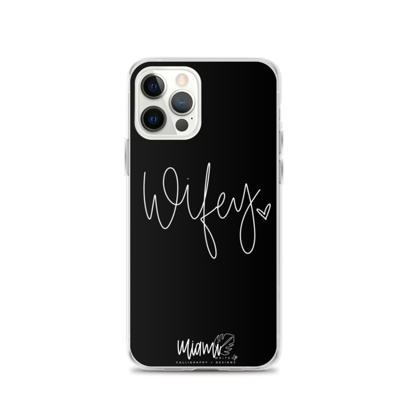 WIFEY IPHONE CASE